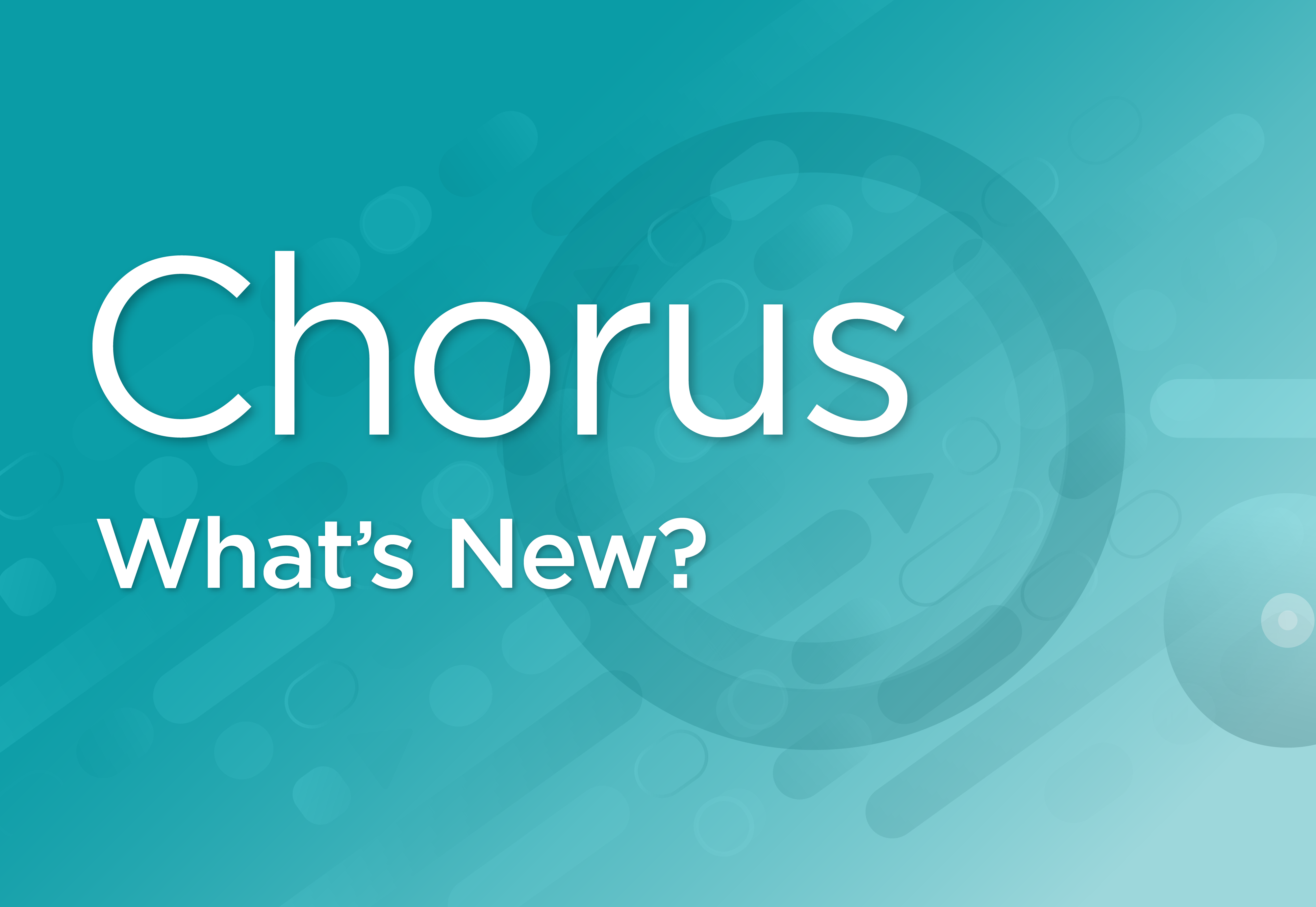 Chorus Whats New larger thumbnail